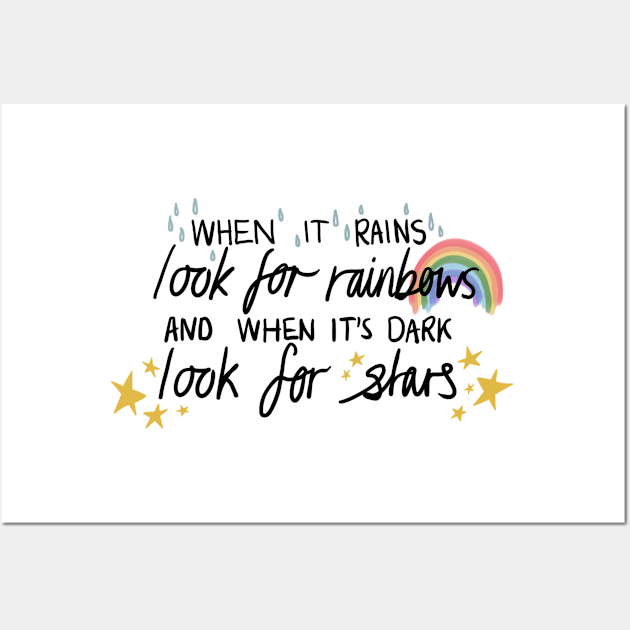 When it Rains look for Rainbows Positivity Quote, Lettering Digital Illustration Wall Art by AlmightyClaire